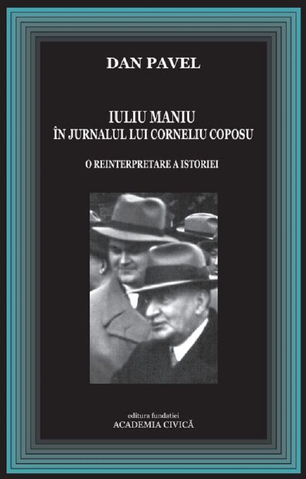 Cartea Iuliu Maniu in jurnalul lui Corneliu Coposu