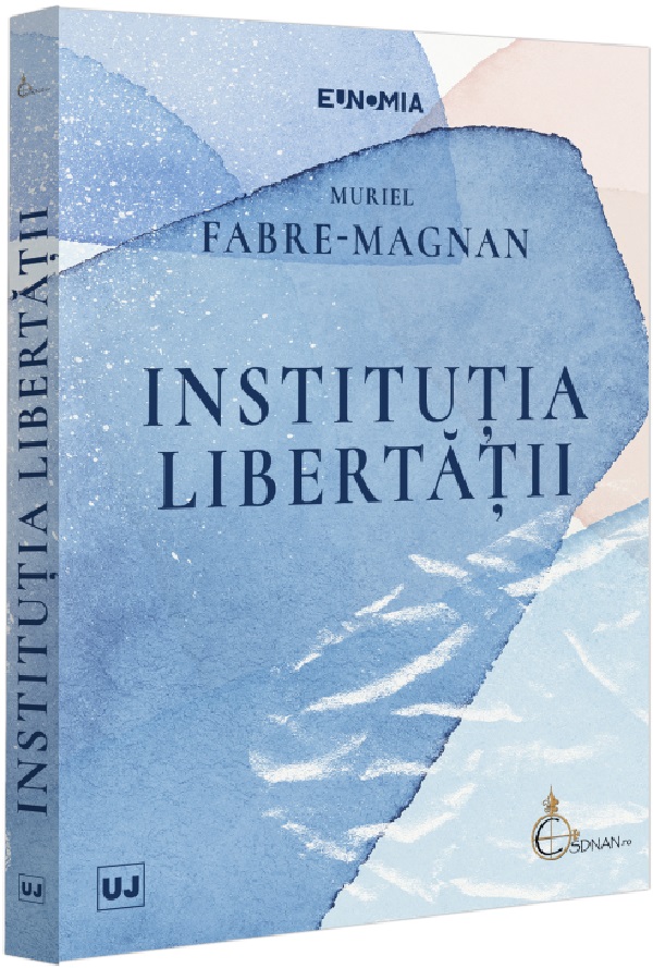 Cartea Institutia libertatii de Muriel Fabre-magnan