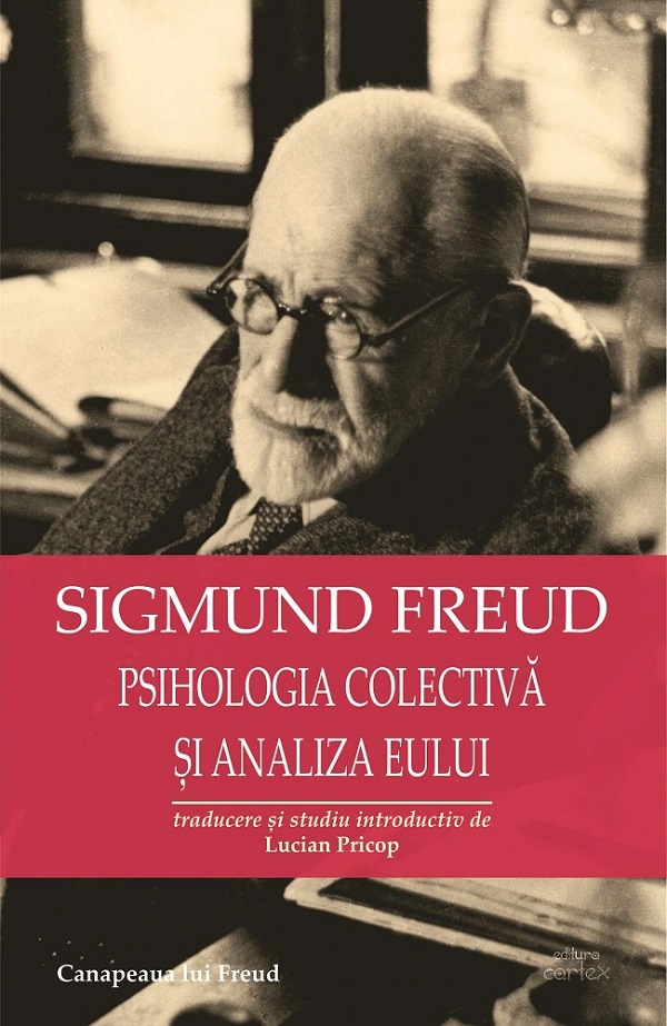 Cartea Psihologia colectiva si analiza eului de Sigmund Freud