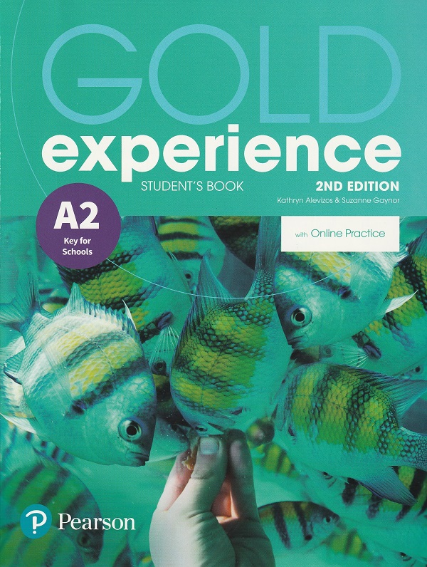 Gold Experience 2nd Edition A2 Student's Book, Suzanne Gaynor, Kathryn Alevizos – copertă