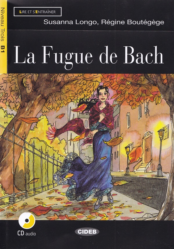 Cartea La Fugue de Bach + CD de Susanna Longo, Regine Boutegege
