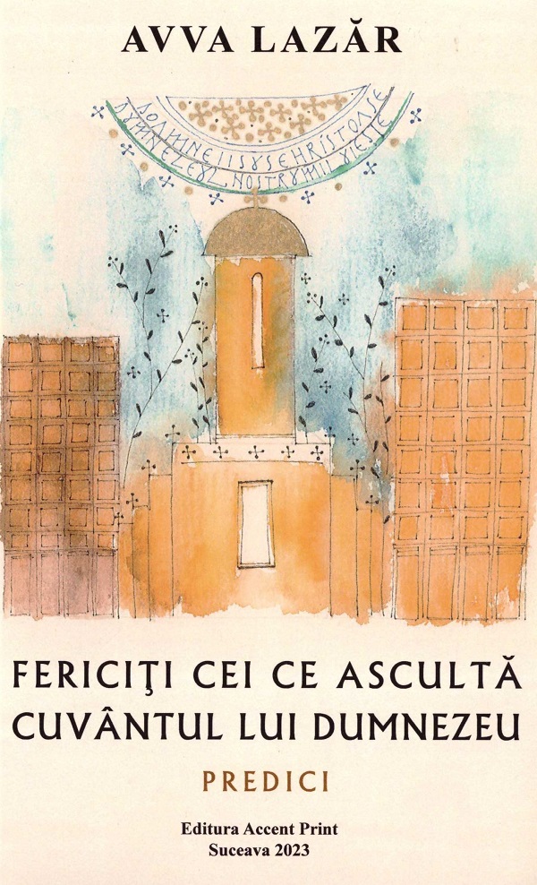Cartea Fericiti cei ce asculta cuvantul lui Dumnezeu de Lazar Avva – Editura ACCENT PRINT