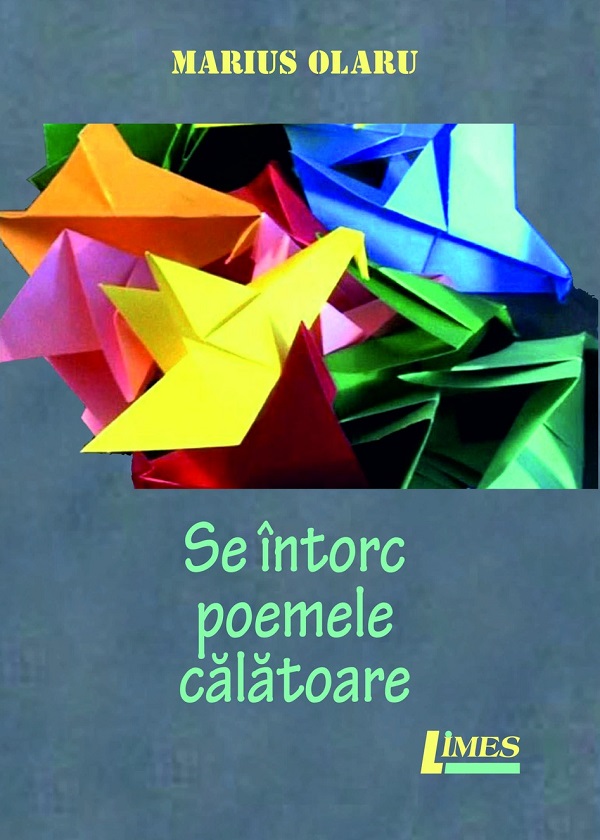 Cartea Se intorc poemele calatoare de Marius Olaru – Editura LIMES