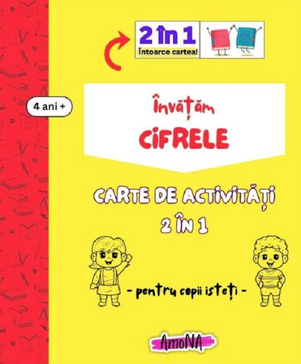Invatam cifrele. Carte de activitati 2 in 1 pentru copii isteti 4 ani+