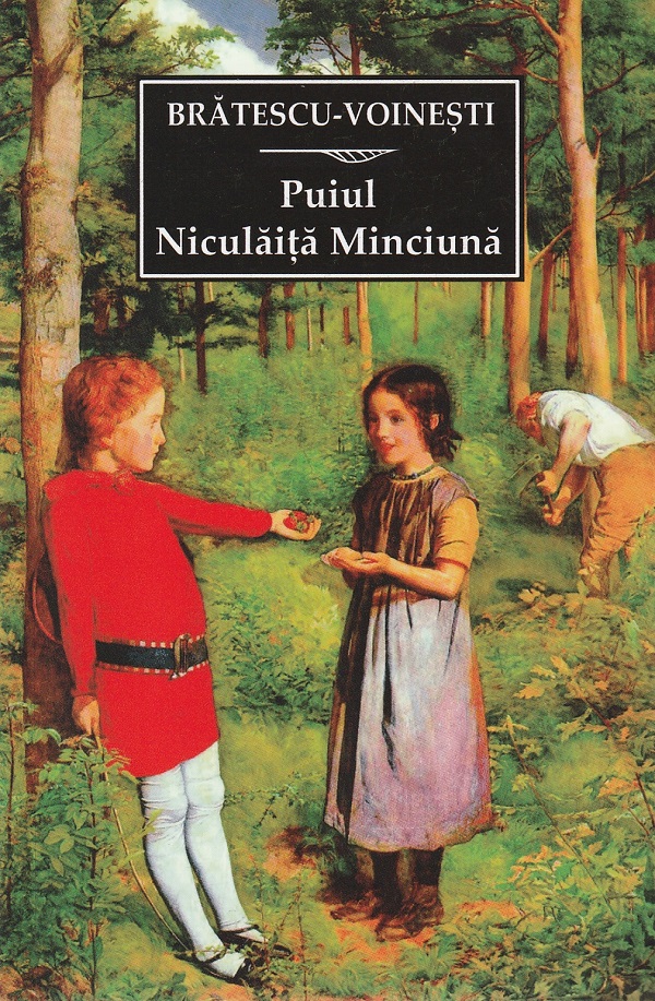Cartea Puiul. Niculaita minciuna de I.Al. Bratescu-Voinesti – Editura TANA