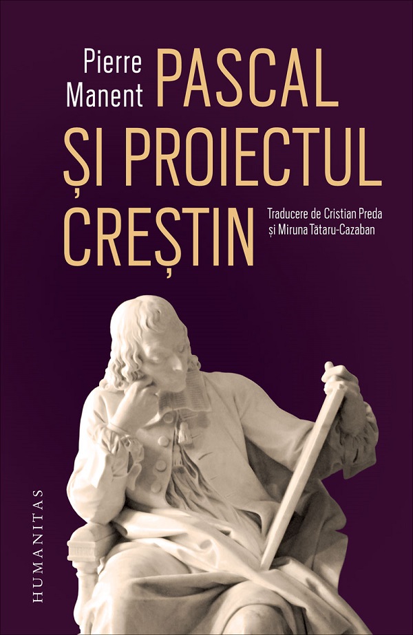 Pascal si proiectul crestin, Pierre Manent – copertă