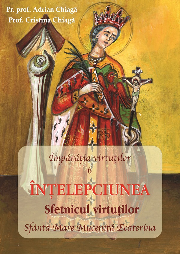 Cartea Imparatia virtutilor Vol.6: Intelepciunea. Sfetnicul virtutilor