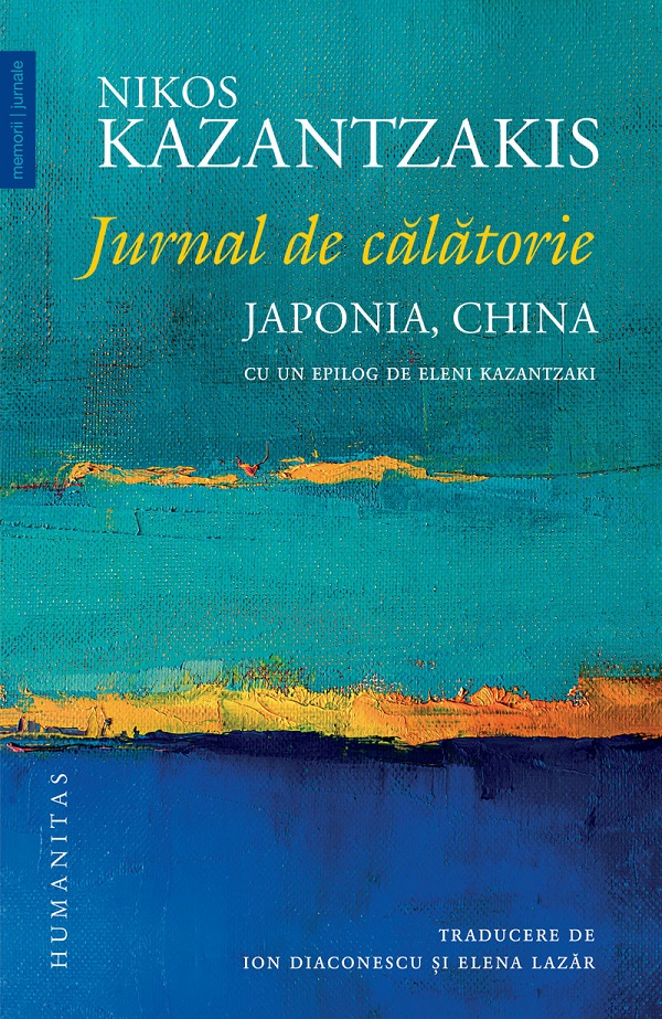 Cartea Jurnal de calatorie. Japonia, China de Nikos Kazantzakis