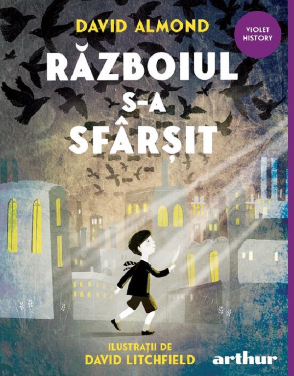 Cartea Razboiul s-a sfarsit de David Almond