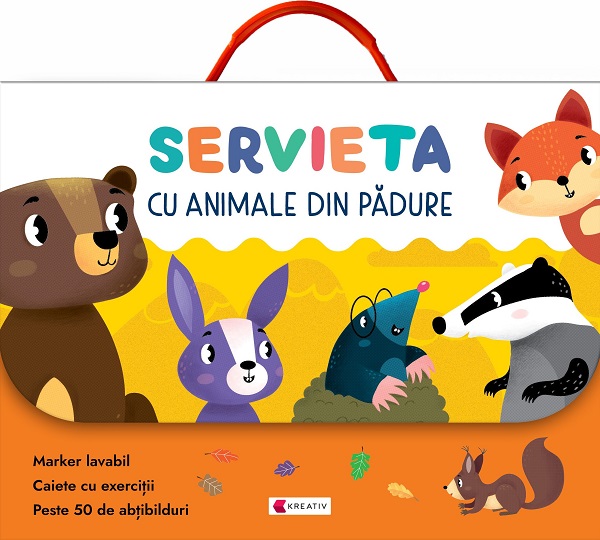 Cartea Servieta cu animale din padure. Invatam si ne distram! – Editura KREATIV
