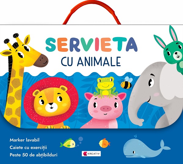 Cartea Servieta cu animale. Invatam si ne distram! – Editura KREATIV