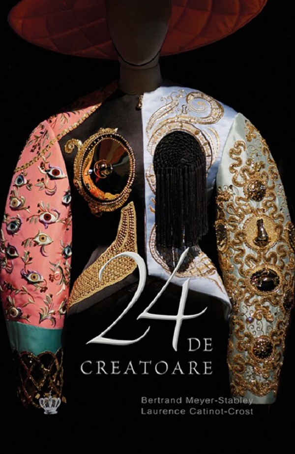 Cartea 24 de creatoare de Laurence Catinot-Crost, Bertrand Meyer Stabley
