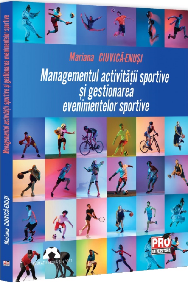 Cartea Managementul activitatii sportive si gestionarea evenimentelor sportive