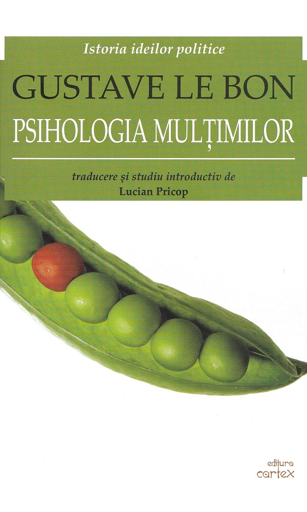 Cartea Psihologia multimilor de Gustave Le Bon