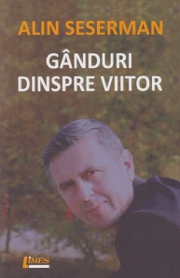 Ganduri despre viitor, Alin Seserman – copertă