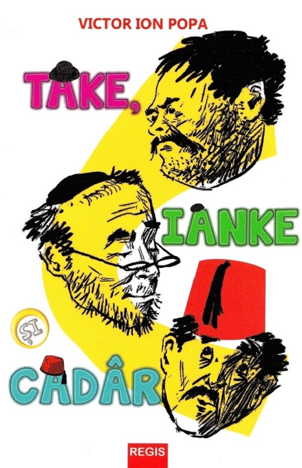Cartea Take, Ianke si Cadar de Victor Ion Popa