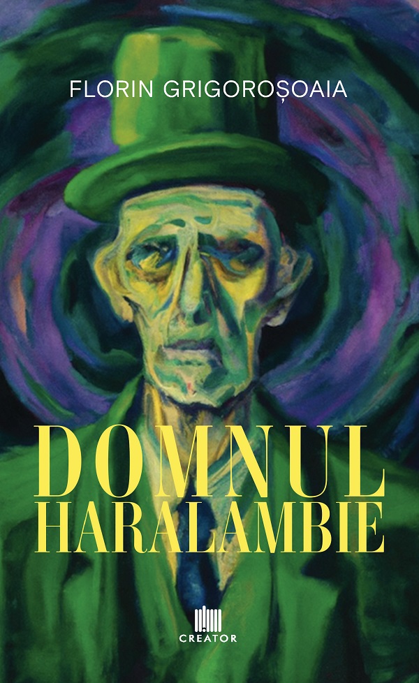 Cartea Domnul Haralambie de Florin Grigorosoaia