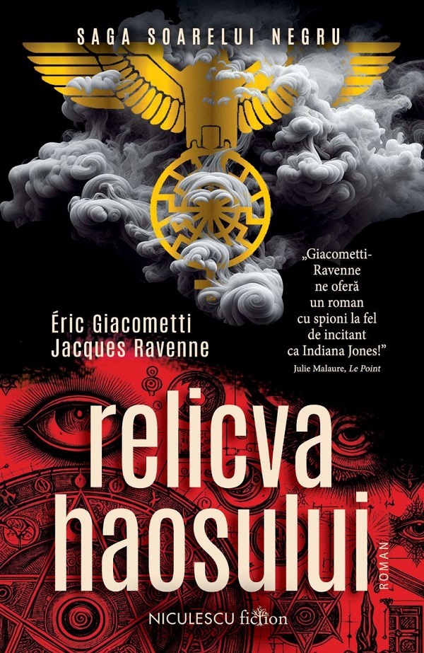 Cartea Relicva haosului. Saga Soarelui Negru de Jacques Ravenne, Eric Giacometti