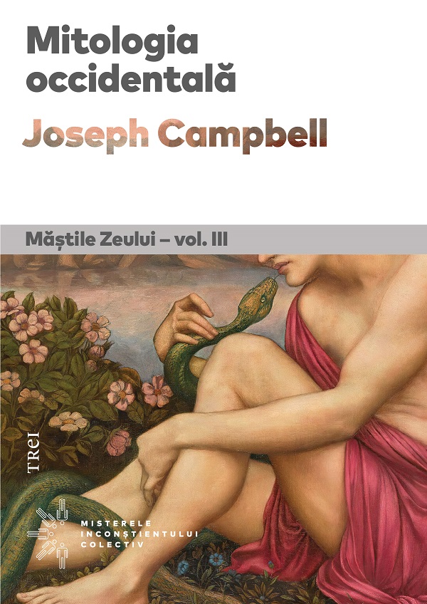 Cartea Mitologia occidentala. Mastile Zeului Vol.3 de Joseph Campbell