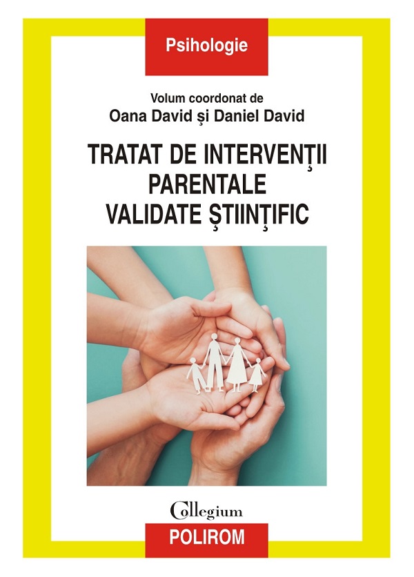 Cartea Tratat de interventii parentale validate stiintific de Oana David, Daniel David