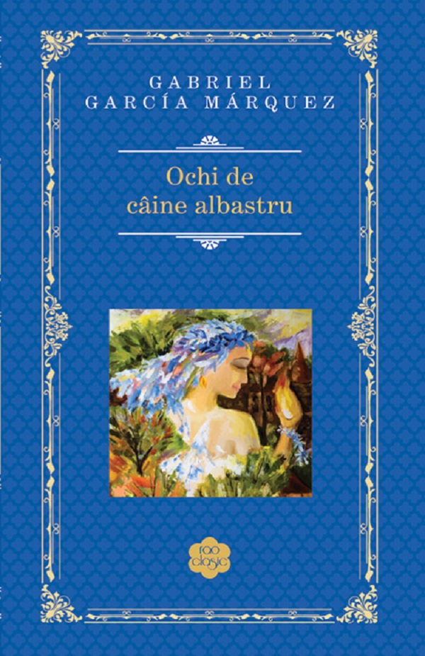 Ochi de caine albastru, Gabriel Garcia Marquez – copertă
