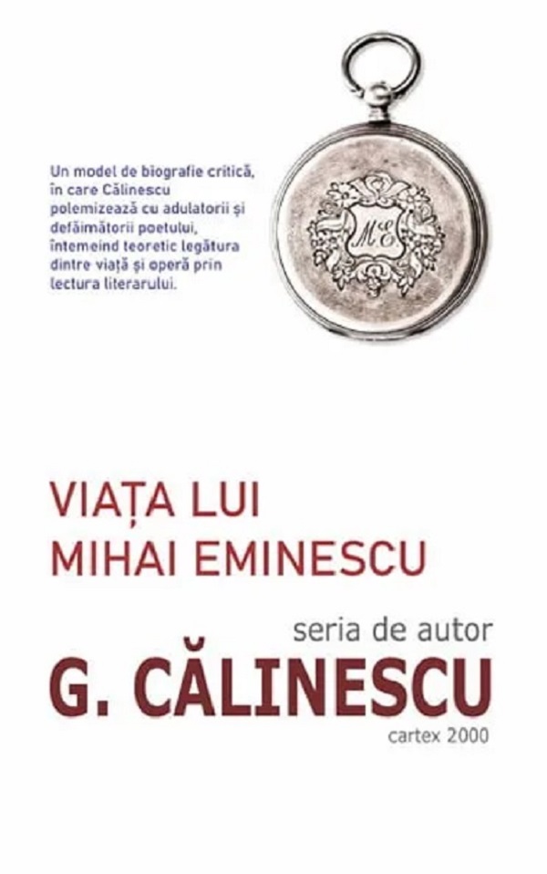 Cartea Viata lui Mihai Eminescu de George Calinescu