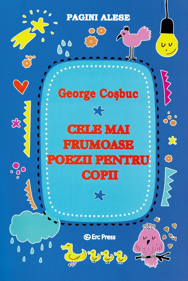 Cartea Cele mai frumoase poezii pentru copii de George Cosbuc
