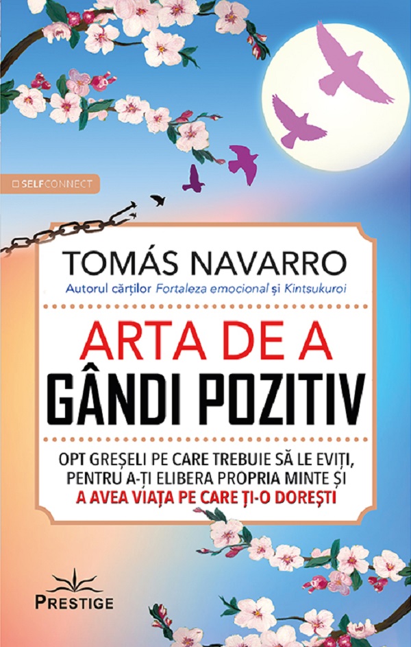 Cartea Arta de a gandi pozitiv de Tomas Navarro