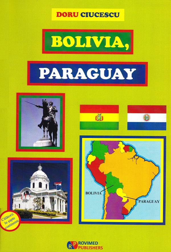 Cartea Bolivia, Paraguay de Doru Ciucescu