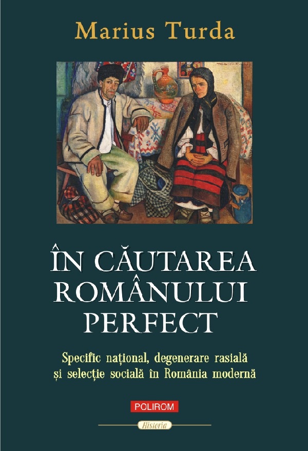 In cautarea romanului perfect, Marius Turda – copertă