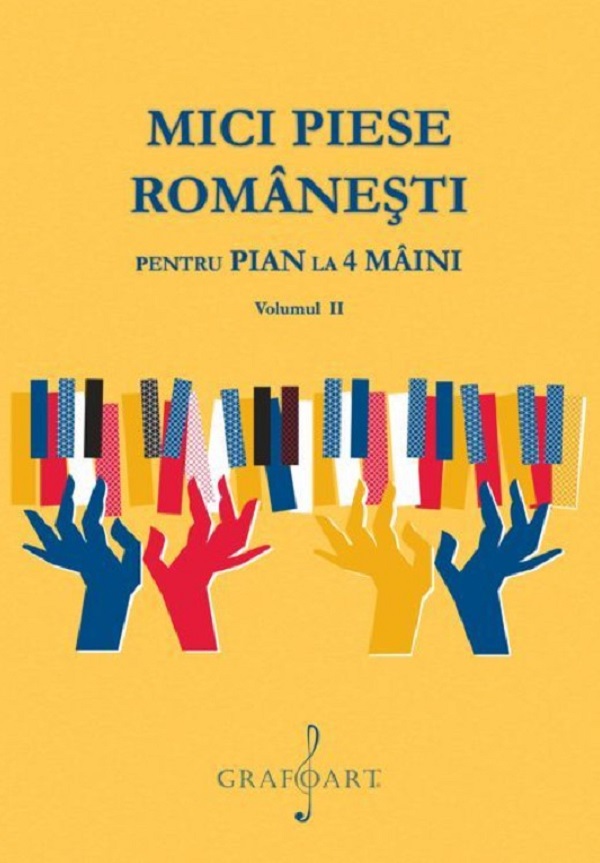 Cartea Mici piese romanesti pentru pian la 4 maini Vol.2 de Georgeta Stefanescu Barnea