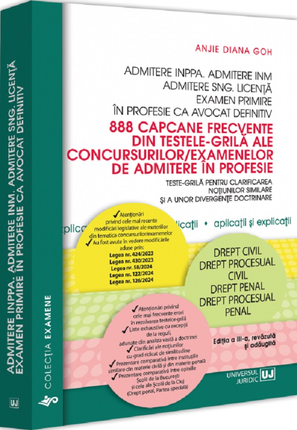Cartea 888 capcane frecvente din testele-grila ale concursurilor/examenelor de admitere in profesie Ed.3 de Anjie Diana Goh – Editura UNIVERSUL JURIDIC