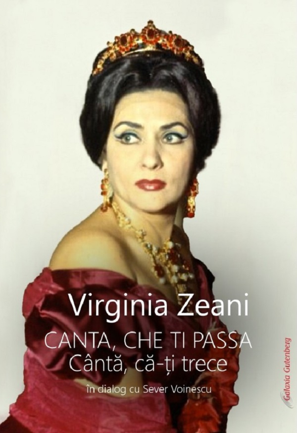 Cartea Canta che ti passa. Canta, ca-ti trece de Virginia Zeani, Sever Voinescu