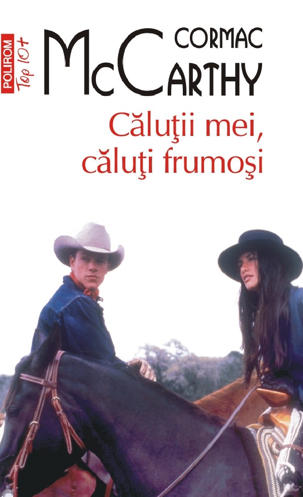 Cartea Calutii mei, caluti frumosi. Seria Trilogia Frontierei Vol.1