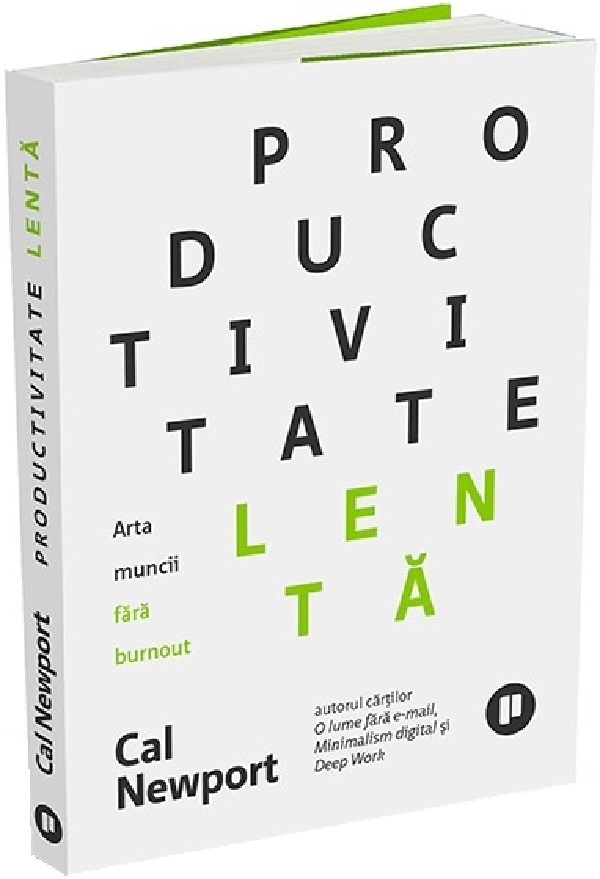 Cartea Productivitate lenta. Arta muncii fara burnout