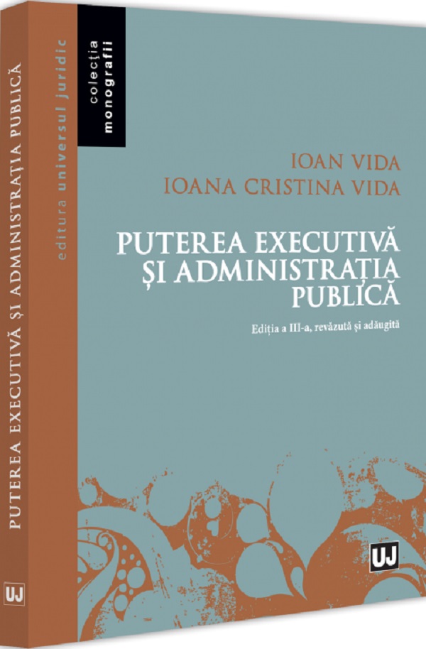 Cartea Puterea executiva si administratia publica Ed.3
