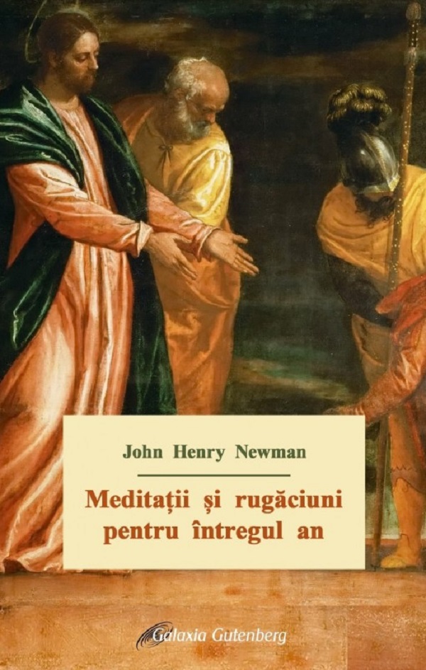 Cartea Meditatii si rugaciuni pentru intregul an de John Henry Newman
