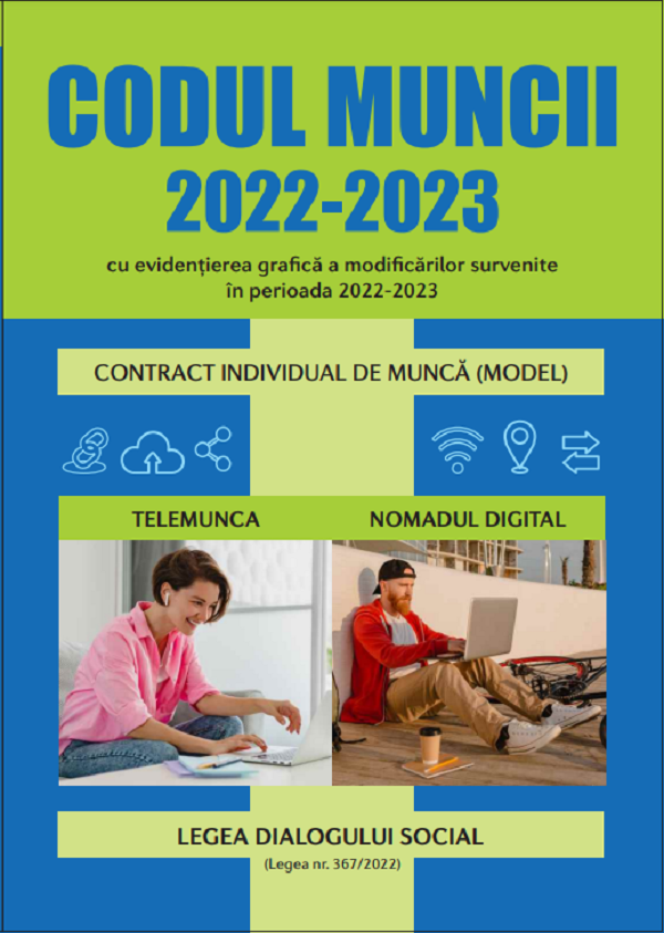 Cartea Codul muncii 2022-2023 cu evidentierea grafica a modificarilor survenite in perioada 2022-2023 de Autor Anonim – Editura CON FISC