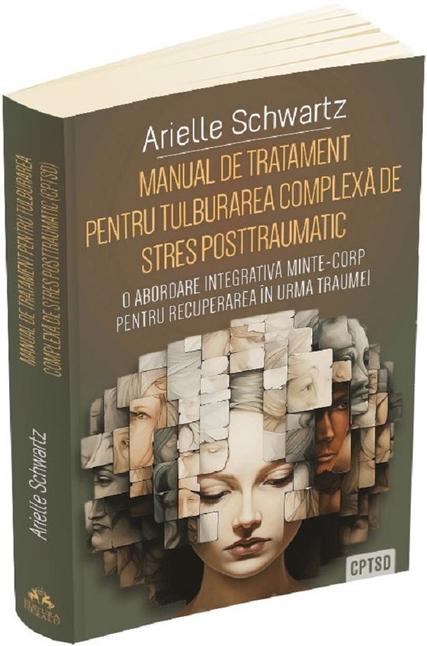 Cartea Manual de tratament pentru tulburarea complexa de stres posttraumatic