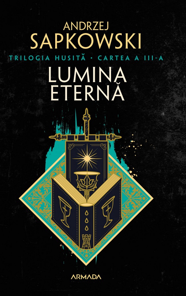 Cartea Lumina eterna. Trilogia Husita Vol.3 de Andrzej Sapkowski