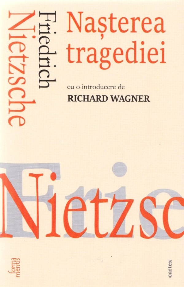 Nasterea tragediei, Friedrich Nietzsche – copertă