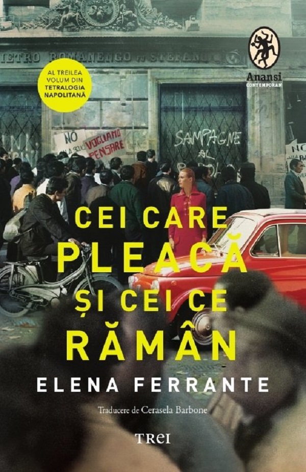 Cartea Cei care pleaca si cei ce raman. Seria Tetralogia Napolitana Vol.3 de Elena Ferrante