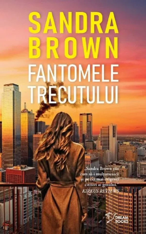 Cartea Fantomele trecutului de Sandra Brown