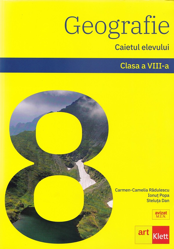 Geografie - Clasa 8 - Caietul elevului Ed.2024, Carmen-Camelia Radulescu, Ionut Popa, Steluta Dan – copertă