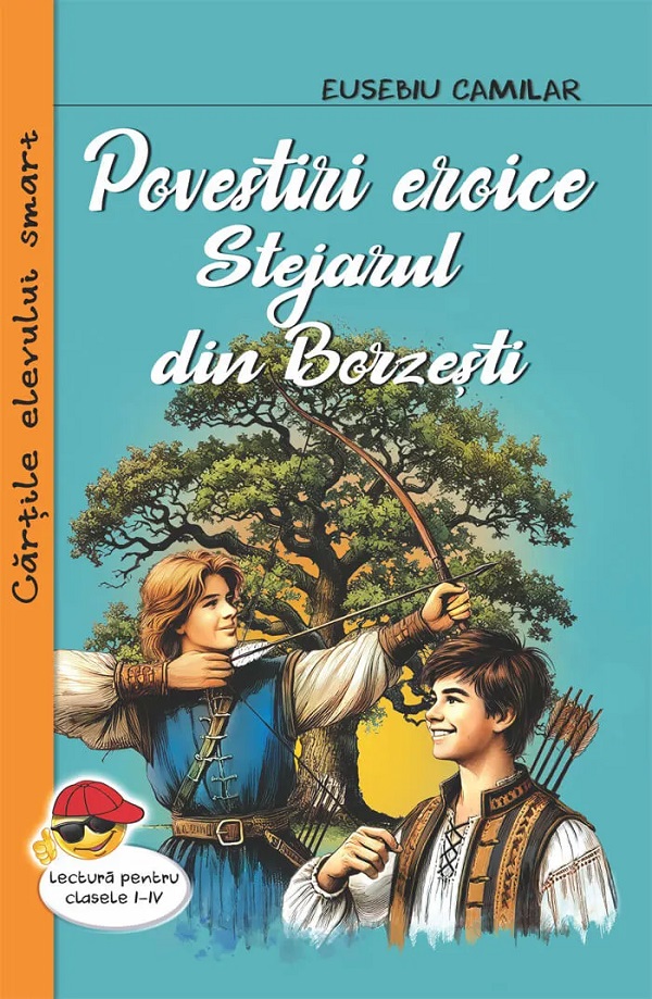 Cartea Povestiri eroice. Stejarul din Borzesti