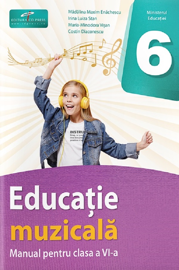 Cartea Educatie muzicala - Clasa 6 - Manual de Madalina Maxim Enachescu, Costin Diaconescu, Maria-Minodora Visan, Irina Luiza Stan