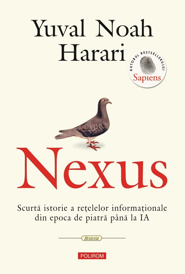 Cartea Nexus. Scurta istorie a retelelor informationale din epoca de piatra pana la IA de Yuval Noah Harari