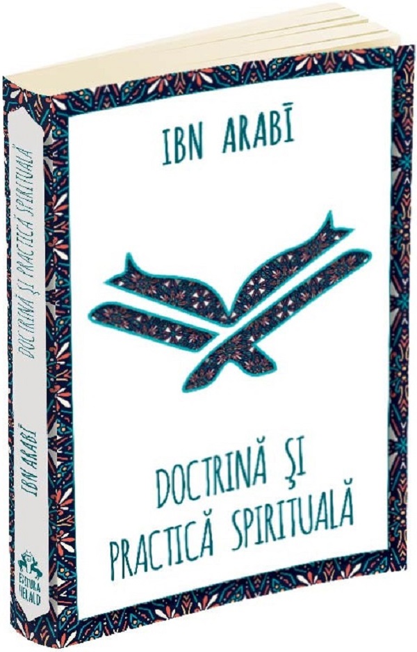 Cartea Doctrina si practica spirituala la Ibn Arabi