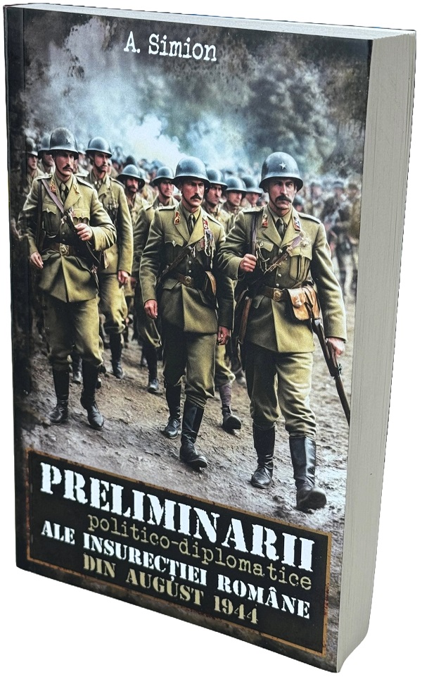 Cartea Peliminarii politico-diplomatice ale insurectiei romane din august 1944 de Aurica Simion