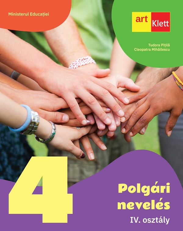 Cartea Educatie civica. Limba maghiara - Clasa 4 - Manual de Tudora Pitila, Cleopatra Mihailescu